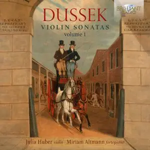 Julia Huber, Miriam Altmann - Dussek - Violin Sonatas Vol.1 (2022) [Official Digital Download]