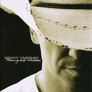 Kenny Chesney - Hemingway's Whiskey (2010) {HDCD}