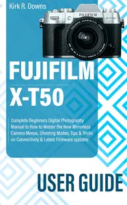 Fujifilm X-T50 User Guide