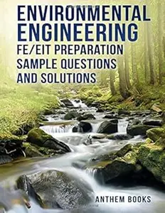 Environmental Engineering FE/EIT Preparation Sample Questions and Solutions