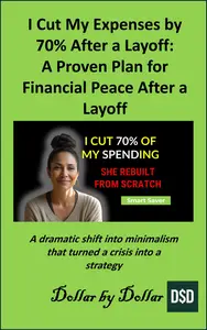 I Cut My Expenses by 70% After a Layoff