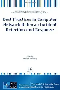 Best Practices in Computer Network Defense: Incident Detection and Response