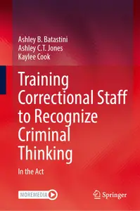 Training Correctional Staff to Recognize Criminal Thinking: In the Act