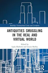 Antiquities Smuggling in the Real and Virtual World