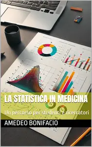 La statistica in medicina: Un percorso per studenti e ricercatori