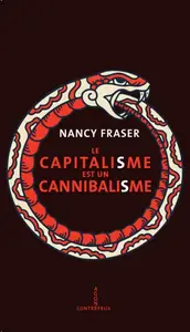 Nancy Fraser, "Le capitalisme est un cannibalisme"