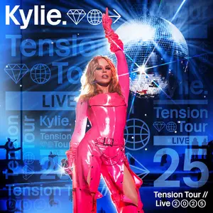 Kylie Minogue - Tension Tour (2025) [Official Digital Download]
