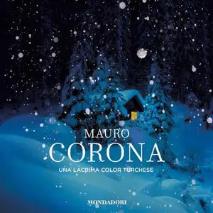 «Una lacrima color turchese» by Mauro Corona