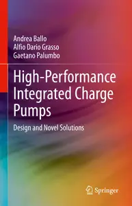 High-Performance Integrated Charge Pumps: Design and Novel Solutions