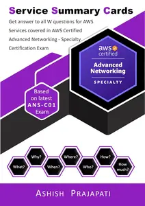 AWS Certified Advanced Networking – Specialty Certification - Service Summary Cards