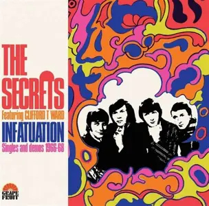 The Secrets - Infatuation: Singles And Demos 1966-1968 (Remastered) (2015)