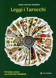 Maria Cristina Mambrini - Leggi i Tarocchi