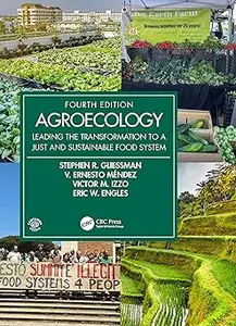 Agroecology: Leading the Transformation to a Just and Sustainable Food System  Ed 4