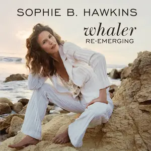 Sophie B. Hawkins - Whaler Re-Emerging (2025)
