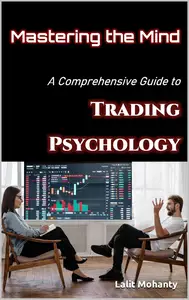 Mastering the Mind A Comprehensive Guide to Trading Psychology