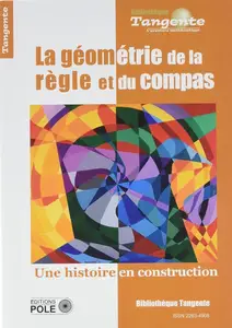 Gilles Cohen, "La géometrie de la règle et du compas: Une histoire en construction"