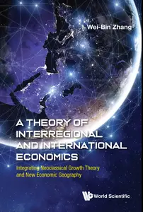 A Theory Of Interregional And International Economics