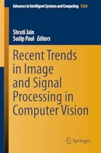 Recent Trends in Image and Signal Processing in Computer Vision