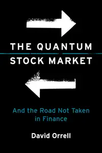 The Quantum Stock Market: And the Road Not Taken in Finance