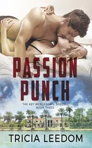 «Passion Punch» by Tricia Leedom