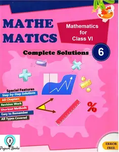 Mathematics for Class 6: Complete Solutions
