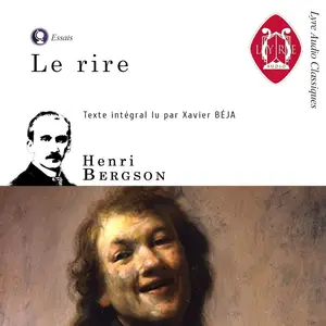 Henri Bergson, "Le rire: Essai sur le comique en général"