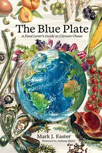 The Blue Plate: A Food Lover's Guide to Climate Change