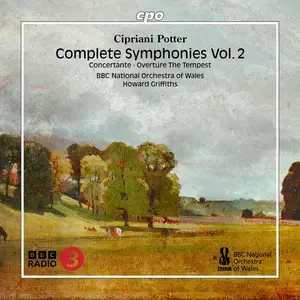 BBC National Orchestra of Wales & Howard Griffiths - Cipriani Potter: Symphonies c-minor & B-Flat Major (2024)