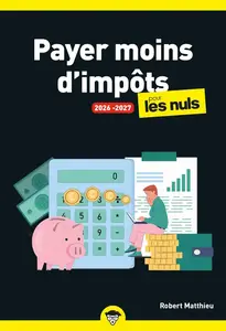 Robert Matthieu, "ayer moins d'impôts pour les Nuls, 2026-2027"