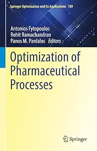 Optimization of Pharmaceutical Processes