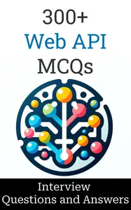 300+ WEB API Interview Questions and Answers