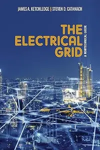 The Electrical Grid: A Nontechnical Guide