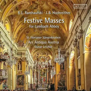 Gunar Letzbor, Ars Antiqua Austria - Festive Masses for Lambach Abbey: B.L. Ramhaufski, J.B. Hochreither (2019)