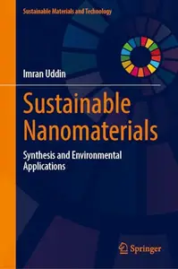 Sustainable Nanomaterials: Synthesis and Environmental Applications
