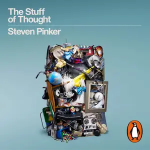The Stuff of Thought: Language as a Window into Human Nature [Audiobook]