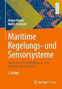 Maritime Regelungs- und Sensorsysteme: Automatisierte Schiffsführung – mit MATLAB® und Simulink®, 2. Auflage