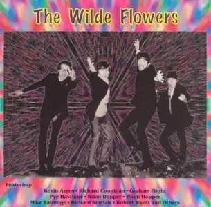 The Wilde Flowers - Tales of Canterbury: The Wilde Flowers Story (1994)