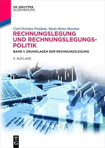 Rechnungslegung und Rechnungslegungspolitik, 3. Auflage