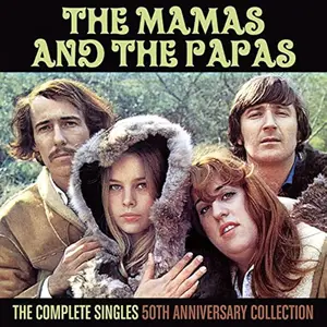 The Mamas & The Papas - The Complete Singles: 50th Anniversary Collection (2016)