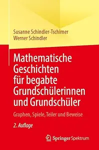 Mathematische Geschichten für begabte Grundschülerinnen und Grundschüler, 2.Auflage