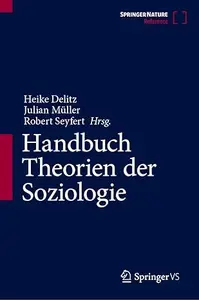 Handbuch Theorien der Soziologie