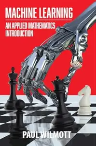 Machine Learning: An Applied Mathematics Introduction