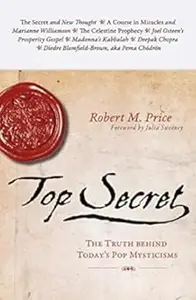 Top Secret: The Truth Behind Today's Pop Mysticisms (Repost)