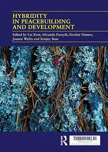 Hybridity in Peacebuilding and Development (ThirdWorlds)