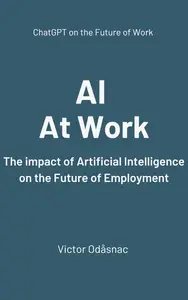 AI at Work: The Impact of Artificial Intelligence on the Future of Employment