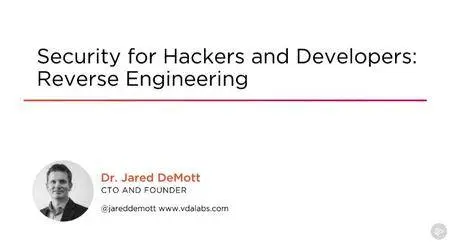 Security for Hackers and Developers: Reverse Engineering