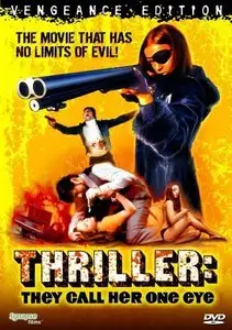 Thriller - en grym film / Thriller: They Call Her One Eye (1973)