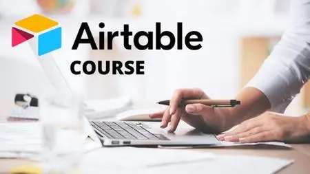 Airtable Course for Beginners: Theory and Practice