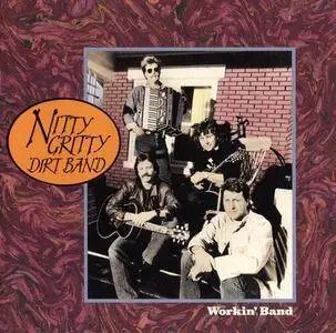 Nitty Gritty Dirt Band - Workin' Band (1988)