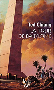 La tour de Babylone - Ted Chiang